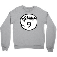 Drunk9 Crewneck Sweatshirt | Artistshot