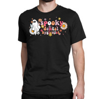 Groovy Ghost Halloween Floral Spooky Dental Hygienist Classic T-shirt | Artistshot