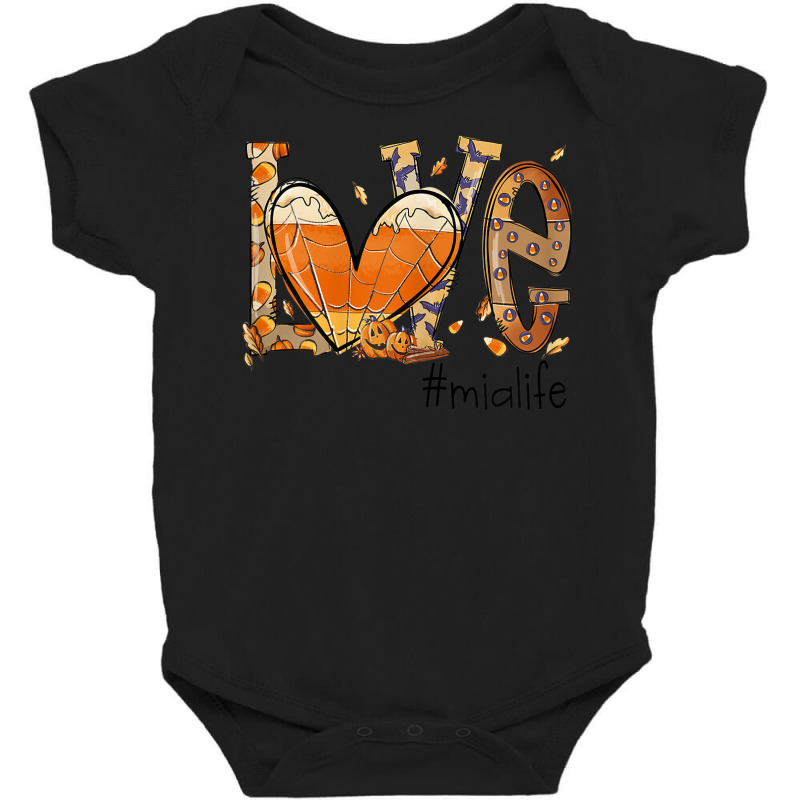 Womens Love Mia Life Fall Season Autumn Pumpkin Halloween Baby Bodysuit by Creed | Artistshot