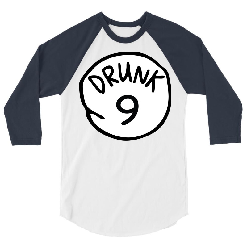 Drunk9 3/4 Sleeve Shirt | Artistshot
