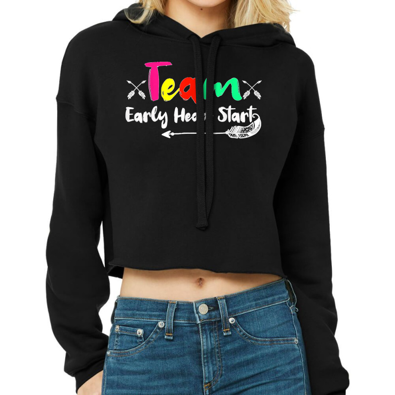 Team Early Head Start Back To School Funny Teacher Adults Cropped Hoodie by cm-arts | Artistshot