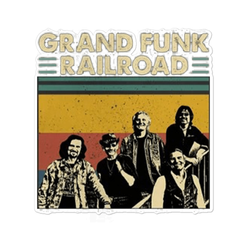 Grand Funk Railroad, Grand, Funk, Railroad, Grand Funk Railroads, Gran Sticker | Artistshot