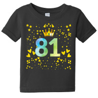 81st Birthday Anniversaries Baby Tee | Artistshot