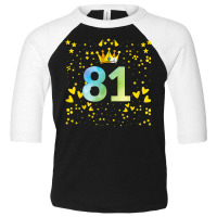 81st Birthday Anniversaries Toddler 3/4 Sleeve Tee | Artistshot