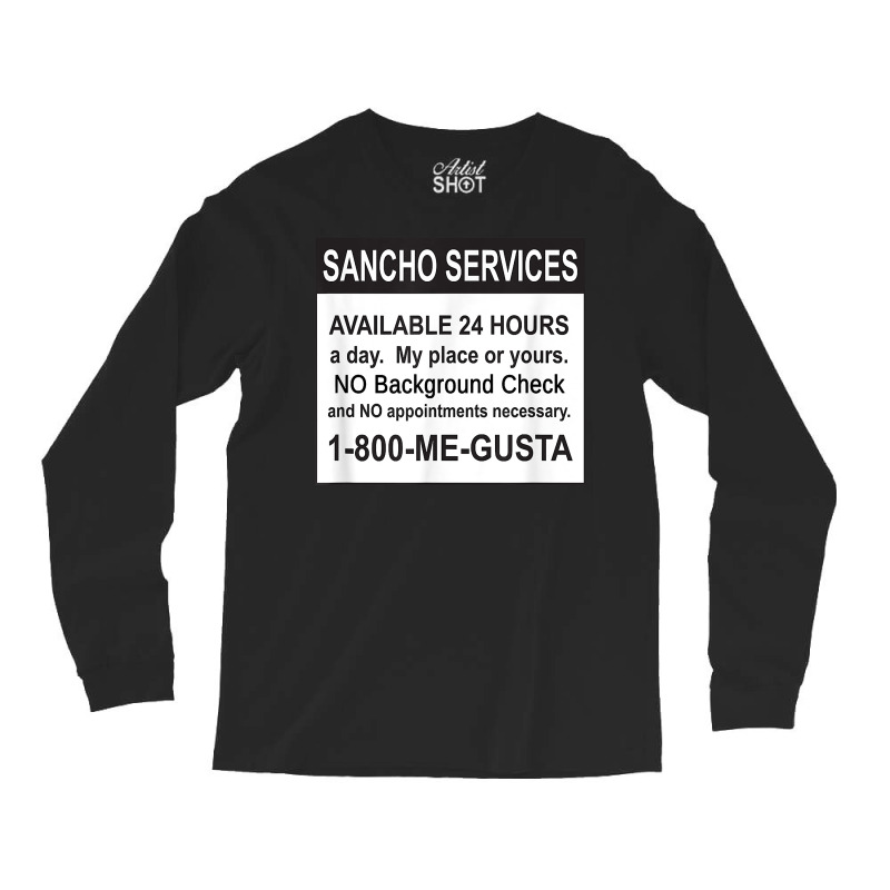 Mens Funny Sancho Services News Ad Mexican Humor For Sanchos T Shirt Long Sleeve Shirts | Artistshot