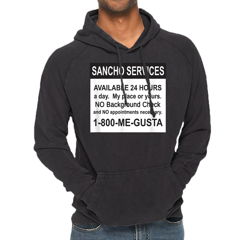 Mens Funny Sancho Services News Ad Mexican Humor For Sanchos T Shirt Vintage Hoodie | Artistshot