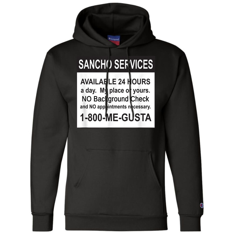 Mens Funny Sancho Services News Ad Mexican Humor For Sanchos T Shirt Champion Hoodie | Artistshot