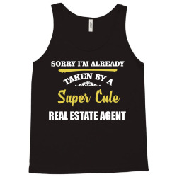 sorry i'm taken by super cute real estate agent Tank Top | Artistshot