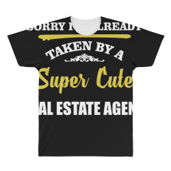 sorry i'm taken by super cute real estate agent All Over Men's T-shirt | Artistshot