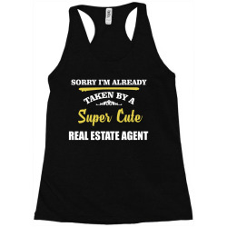 sorry i'm taken by super cute real estate agent Racerback Tank | Artistshot