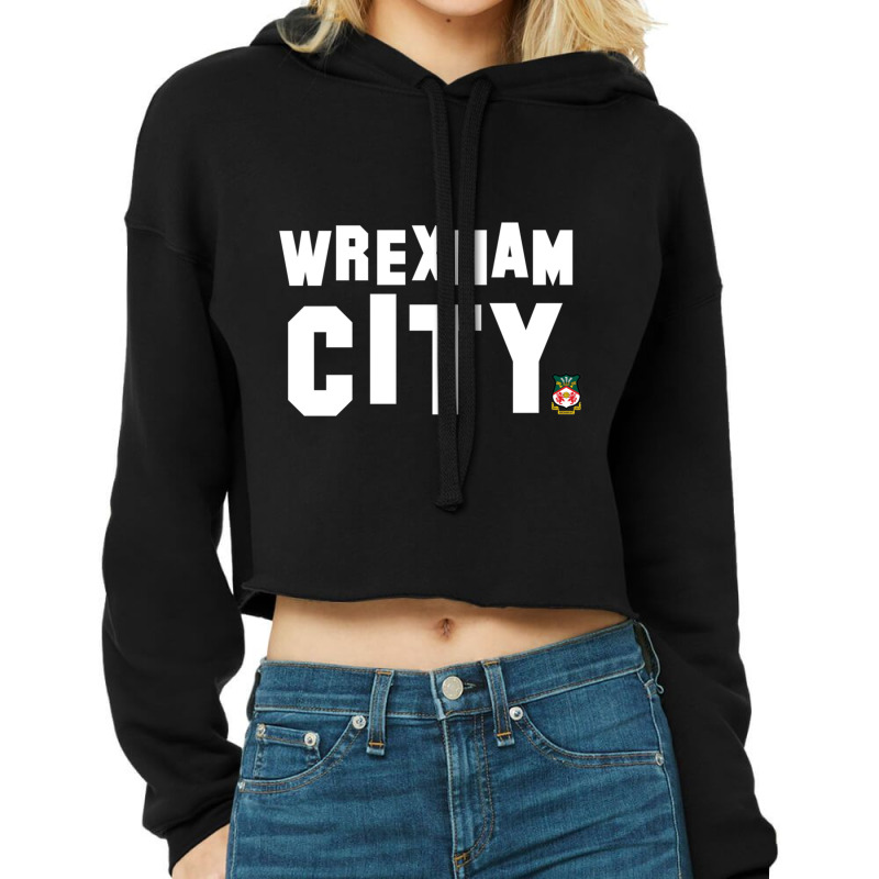 Wrexham City, City Of Wrexham, Capital Of North Wales Cropped Hoodie by cm-arts | Artistshot