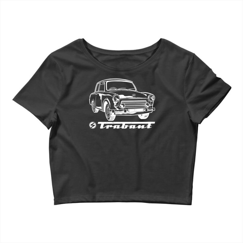 Trabant Trabi Auto Ddr Germany S Crop Top by Min01 | Artistshot