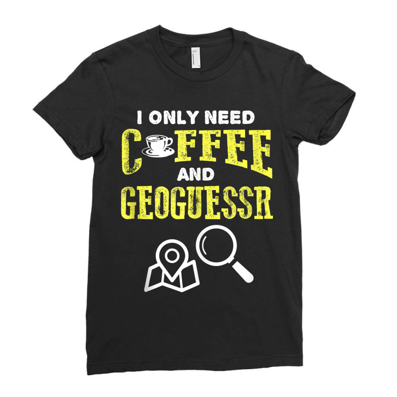 Retro Vintage Coffee And Geoguessr Location Tank Top Ladies Fitted T-Shirt by TysonBoyer | Artistshot