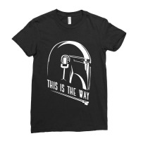 This Is The Way Ladies Fitted T-shirt | Artistshot