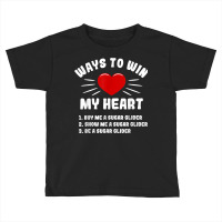 Ways To Win My Heart Sugar Glider Funny Animal Meme Humor Toddler T-shirt | Artistshot