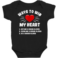 Ways To Win My Heart Sugar Glider Funny Animal Meme Humor Baby Bodysuit | Artistshot