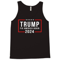 Trump 2024 Fix America Again Donald Trump 2024 Tank Top | Artistshot