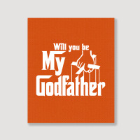 Will You Be My Godfather Portrait Canvas Print | Artistshot