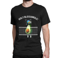 Funny Volleyball For Men Women Holy Guacamole Player Blocker Classic T-shirt | Artistshot