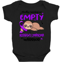 Hodgkins Lymphoma Awareness T  Shirt Mostly Running On Empty Hodgkin's Baby Bodysuit | Artistshot