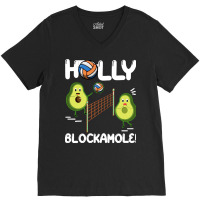 Holy Blockamole T  Shirt Funny Avocado Volleyball Holy Blockamole Guac V-neck Tee | Artistshot