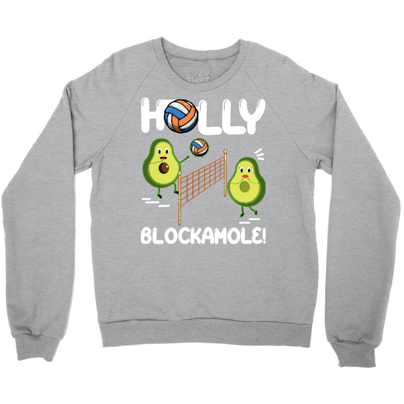 Holy Blockamole T  Shirt Funny Avocado Volleyball Holy Blockamole Guac Crewneck Sweatshirt by fallaciousrealize | Artistshot