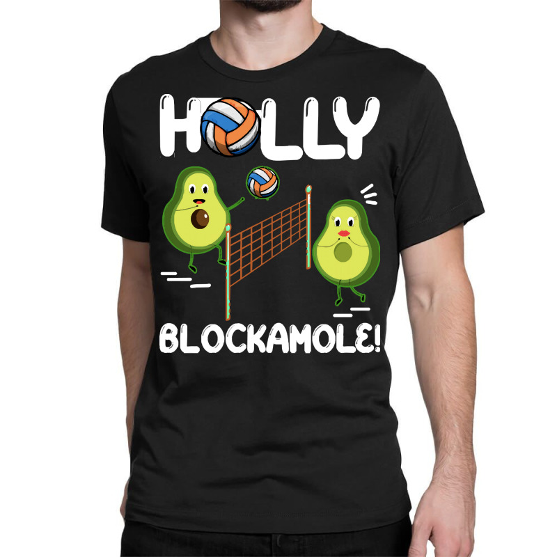 Holy Blockamole T  Shirt Funny Avocado Volleyball Holy Blockamole Guac Classic T-shirt by fallaciousrealize | Artistshot