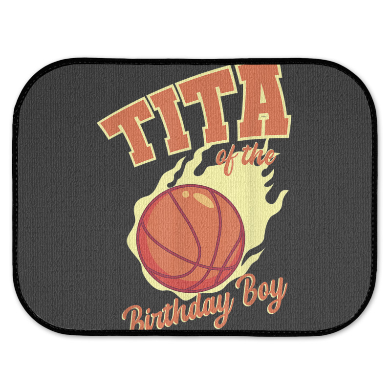 Tita Of The Birthday Boy Basketball Family Bday Party Rear Car Mat | Artistshot