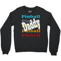 Pinball Daddy Retro Video Game Arcade Player Winner Wizard Crewneck Sweatshirt | Artistshot