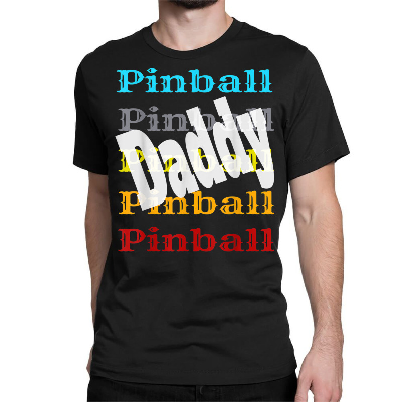 Pinball Daddy Retro Video Game Arcade Player Winner Wizard Classic T-shirt by Fashzilla | Artistshot