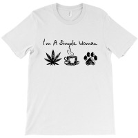 Im A Simple Woman [tw] T-shirt | Artistshot