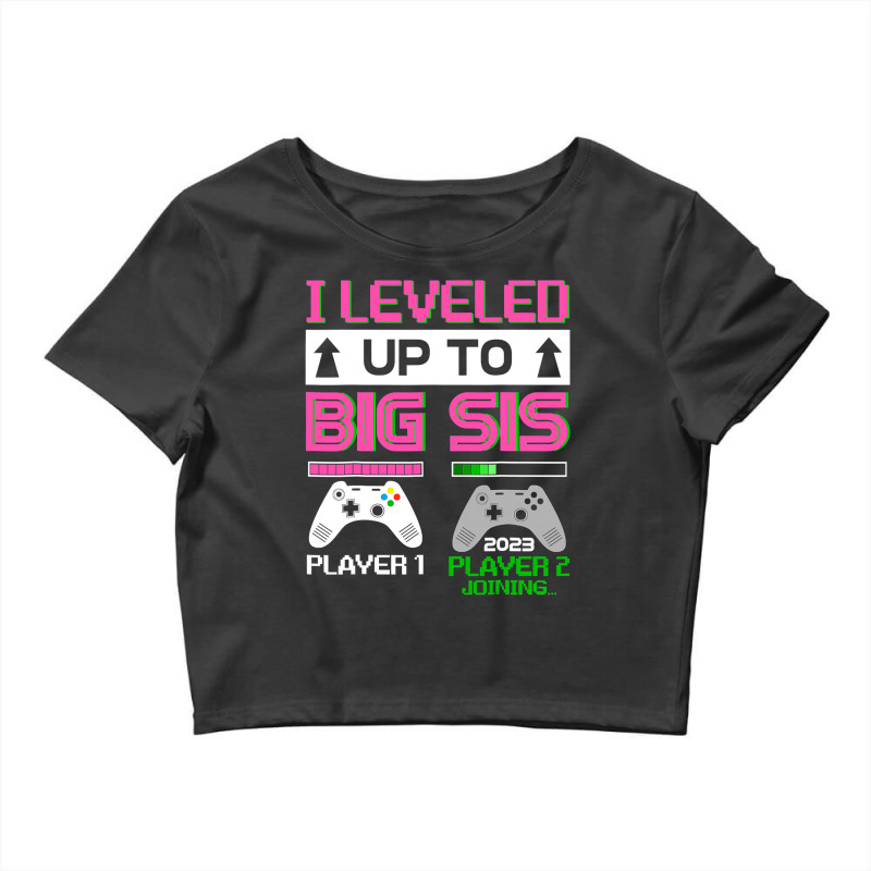 Leveled Up To Big Sister 2023 Cute I'm Going To Be A Big Sis Crop Top by CUSER3772 | Artistshot