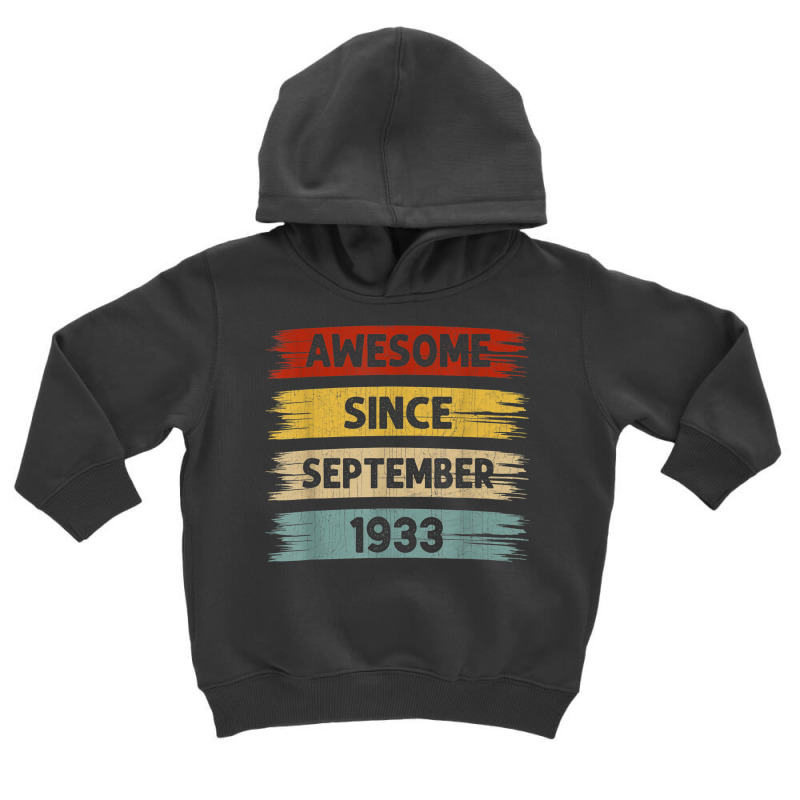 89 Years Old Awesome Since September 1933 89th Birthday Toddler Hoodie | Artistshot