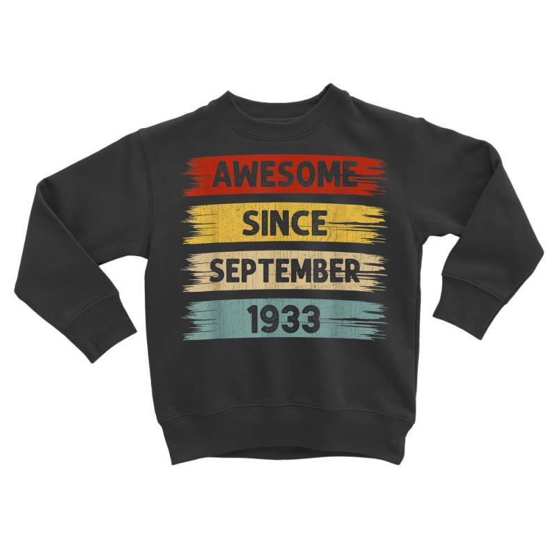 89 Years Old Awesome Since September 1933 89th Birthday Toddler Sweatshirt | Artistshot