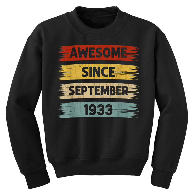 89 Years Old Awesome Since September 1933 89th Birthday Youth Sweatshirt | Artistshot