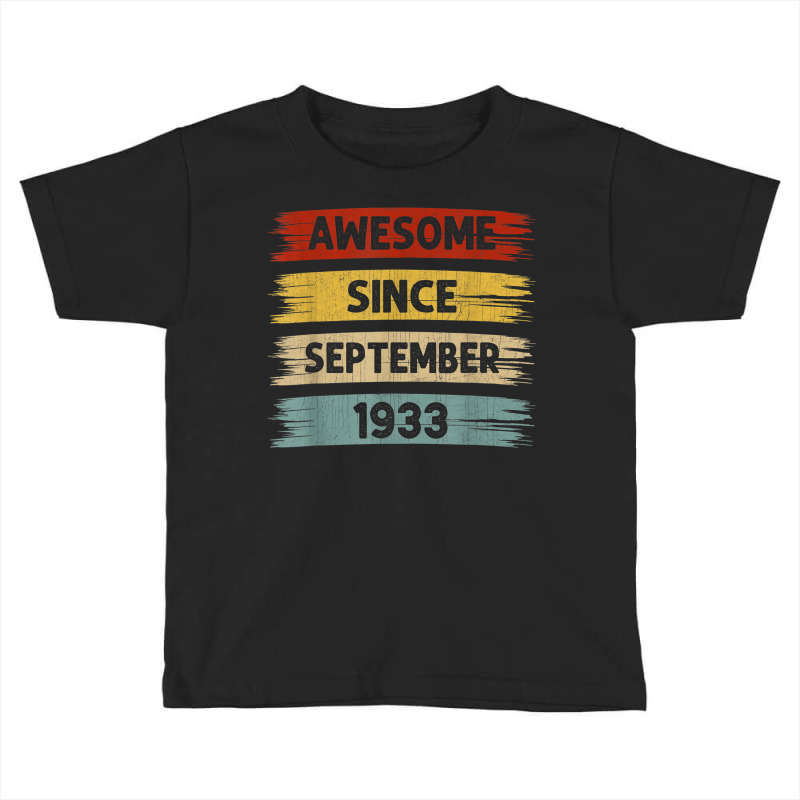 89 Years Old Awesome Since September 1933 89th Birthday Toddler T-shirt | Artistshot