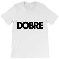 Dobre Brothers Twins T-shirt | Artistshot