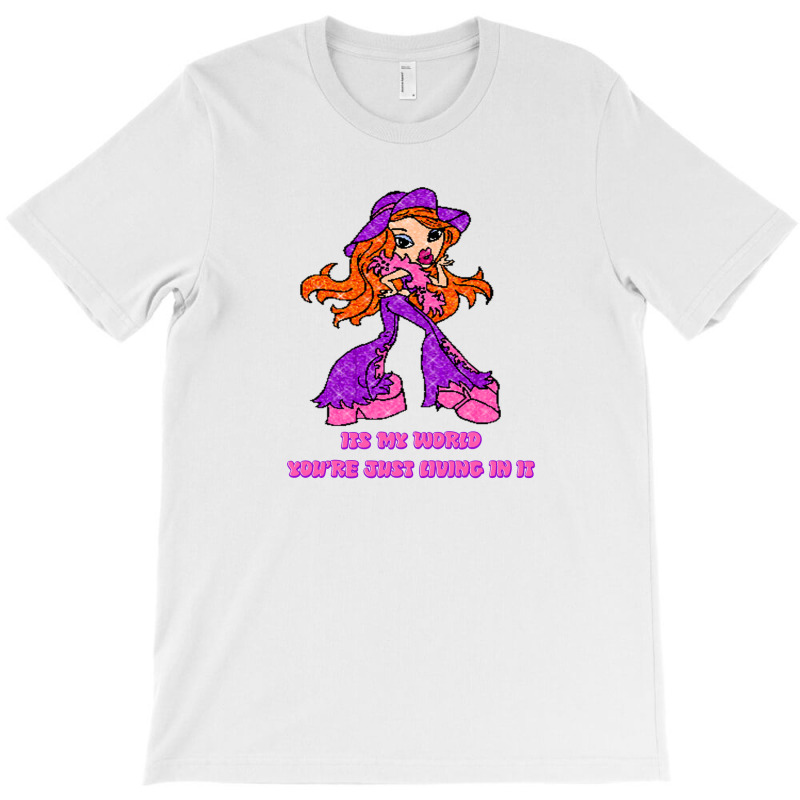 Bratz It's My World Just Living T-shirt | Artistshot