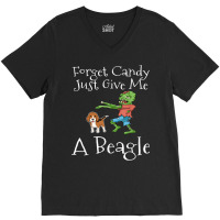 Forget Candy Just Give Me A Beagle Funny Halloween Zombie V-neck Tee | Artistshot