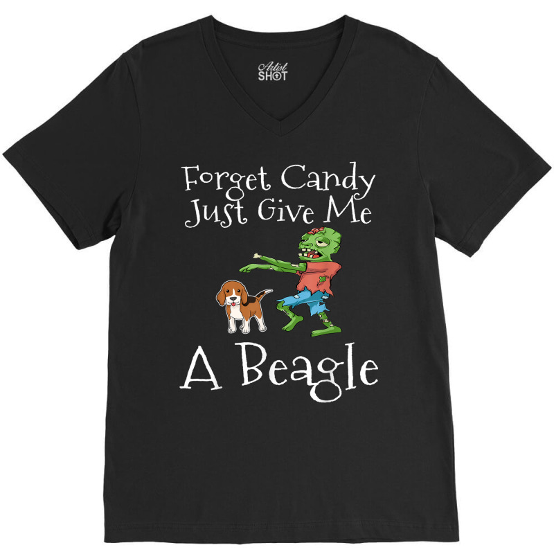 Forget Candy Just Give Me A Beagle Funny Halloween Zombie V-Neck Tee by Fashonus | Artistshot