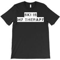 Ski   Ski Is My Therapy T Shirt T-shirt | Artistshot