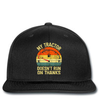 My Tractor Doesn't Run On Thanks Farmers Empty Fuel Vintage Printed Hat | Artistshot