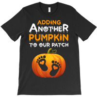 Adding A Another Pumpkin To Our Patch Halloween Pregnancy T-shirt | Artistshot