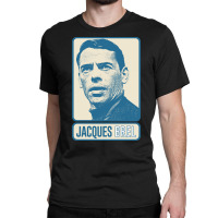 Jacques Brel ? Vintage Look Fan Design-xrkt2 Classic T-shirt | Artistshot