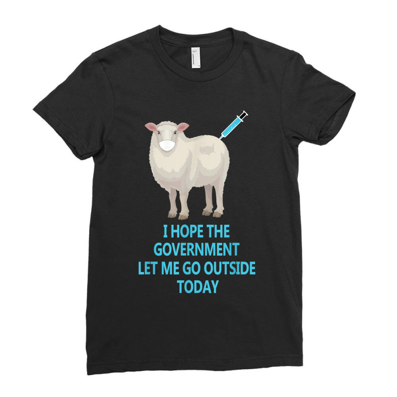 Sheep Sheeple Anti Vaccine Vax Mask Mandate Wants Go Outside Ladies Fitted T-Shirt by TysonBoyer | Artistshot