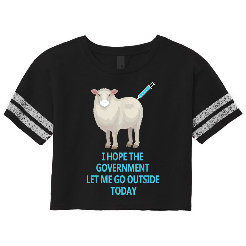 Sheep Sheeple Anti Vaccine Vax Mask Mandate Wants Go Outside Scorecard Crop Tee by TysonBoyer | Artistshot