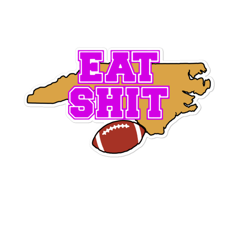 Eat Shit Wake Forest Sticker | Artistshot