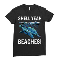 Shell Yeah Cute Turtle Lover Gift Marine Animal Tortoise Sea Ladies Fitted T-shirt | Artistshot