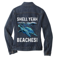 Shell Yeah Cute Turtle Lover Gift Marine Animal Tortoise Sea Ladies Denim Jacket | Artistshot