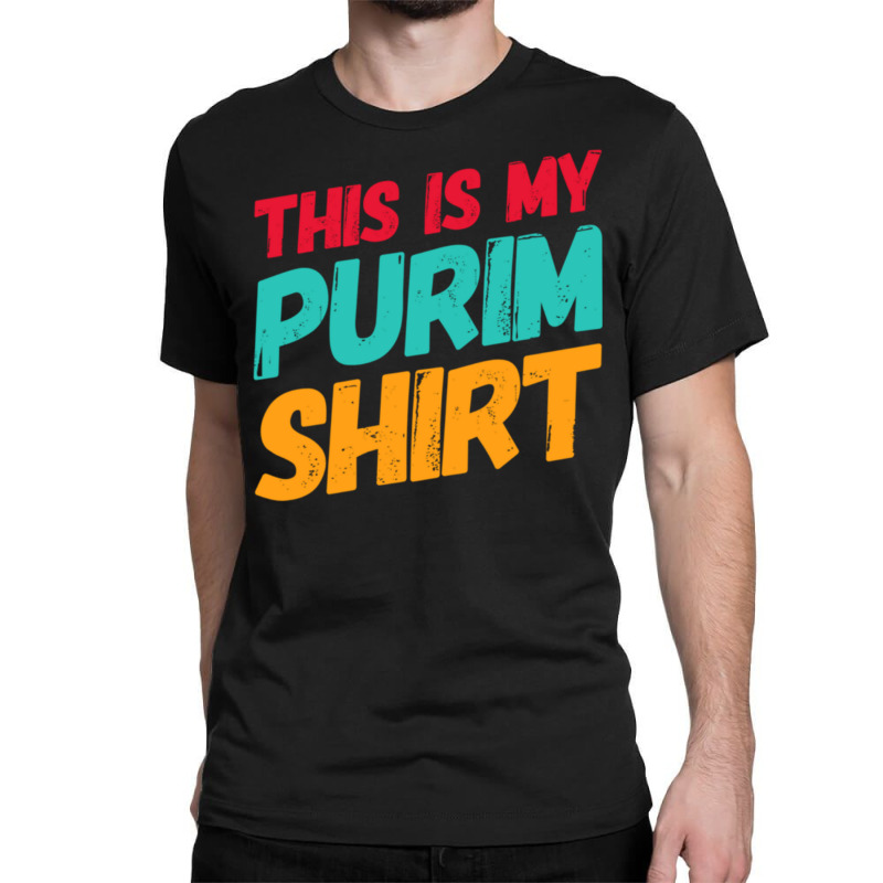 This Is My Purim Shirt Jewish Costume Book Of Esther Long Sleeve T Shi Classic T-shirt by cm-arts | Artistshot